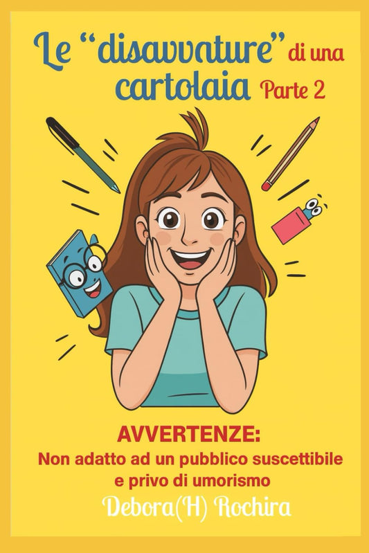 Le "disAvventure" di una Cartolaia - Parte Seconda